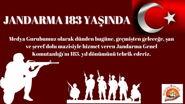 ŞANLI VE ŞEREFLİ MAZİSİYLE JANDARMA 183 YAŞINDA