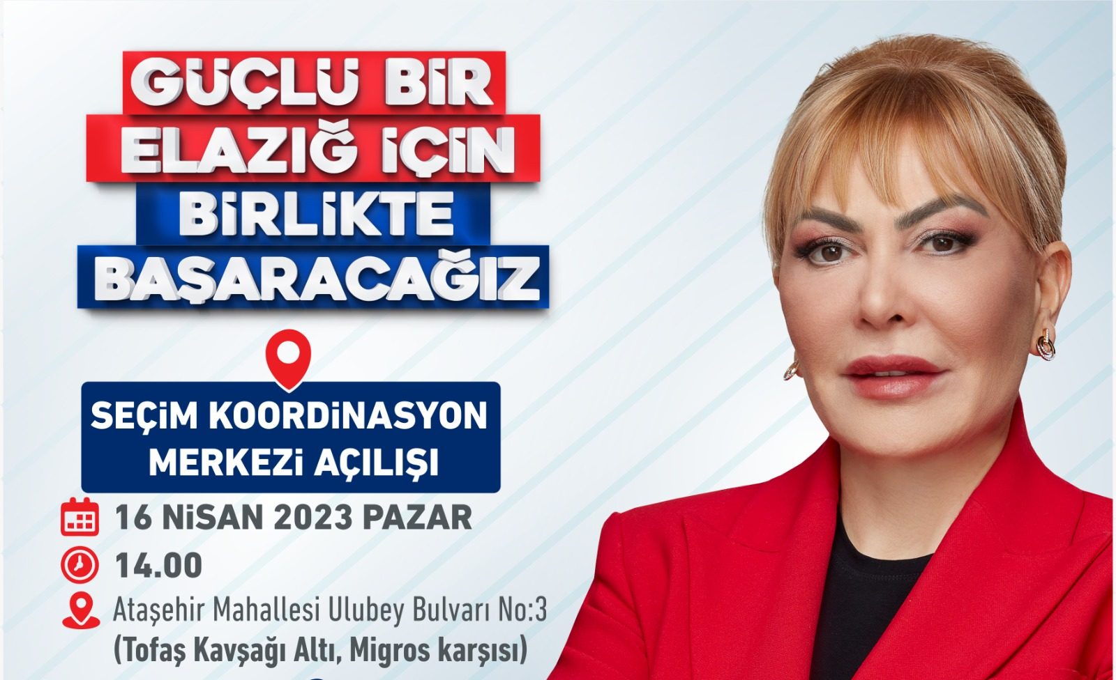 GÜÇLÜ BİR ELAZIĞ İÇİN, BİRLİKTE BAŞARACAĞIZ..