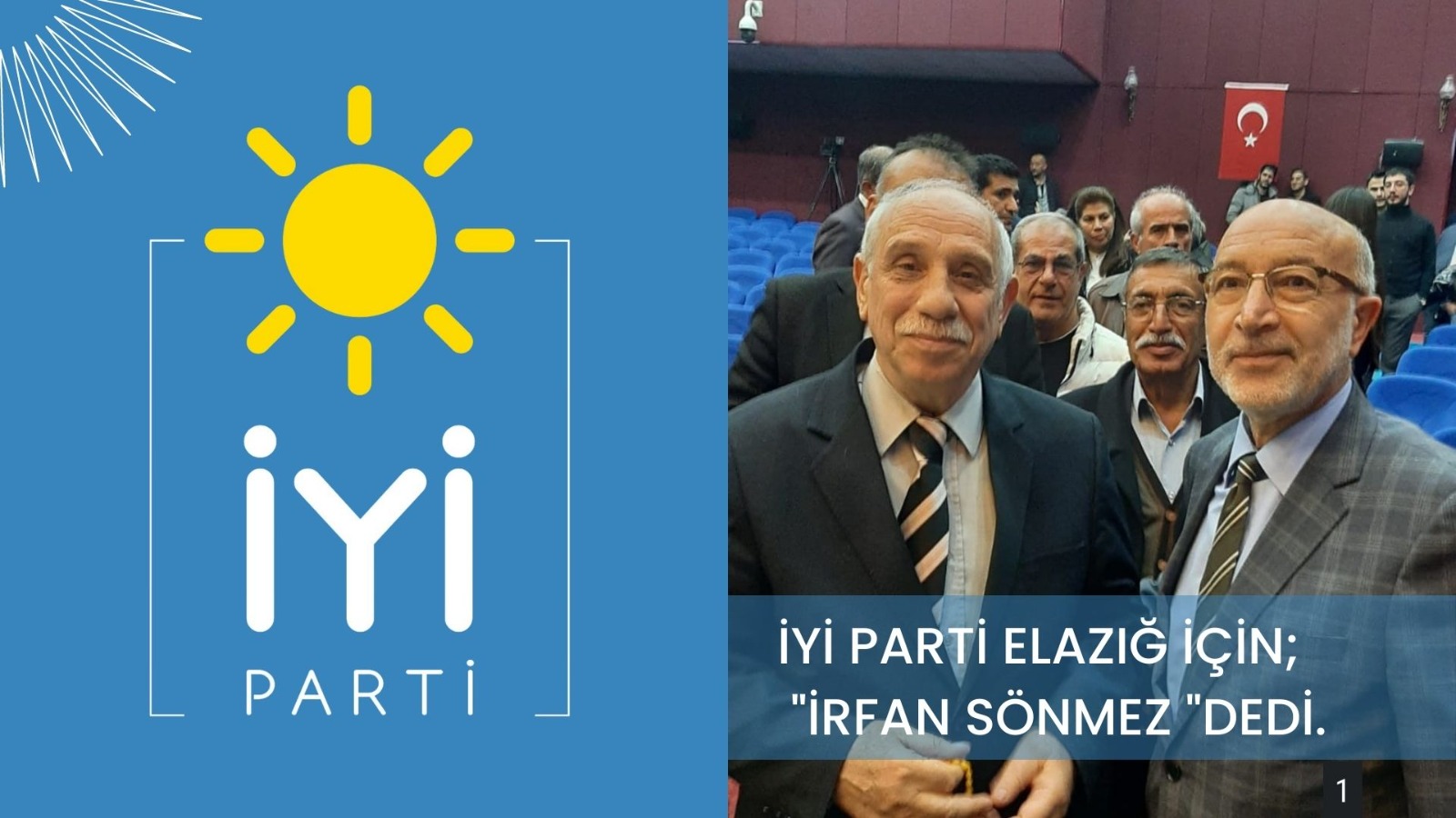 İYİ PARTİ ELAZIĞ İÇİN ”İRFAN SÖNMEZ” DEDİ