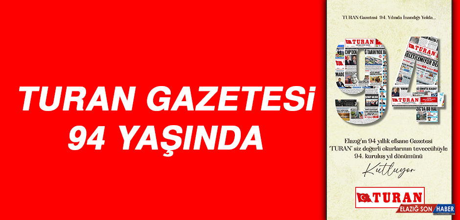 Turan Gazetesi 94 Yaşında