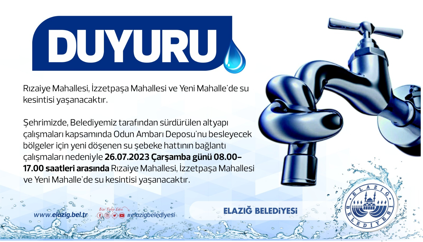ELAZIĞ BELEDİYESİ’NDEN 3 MAHALLE İÇİN SU KESİNTİSİ UYARISI…