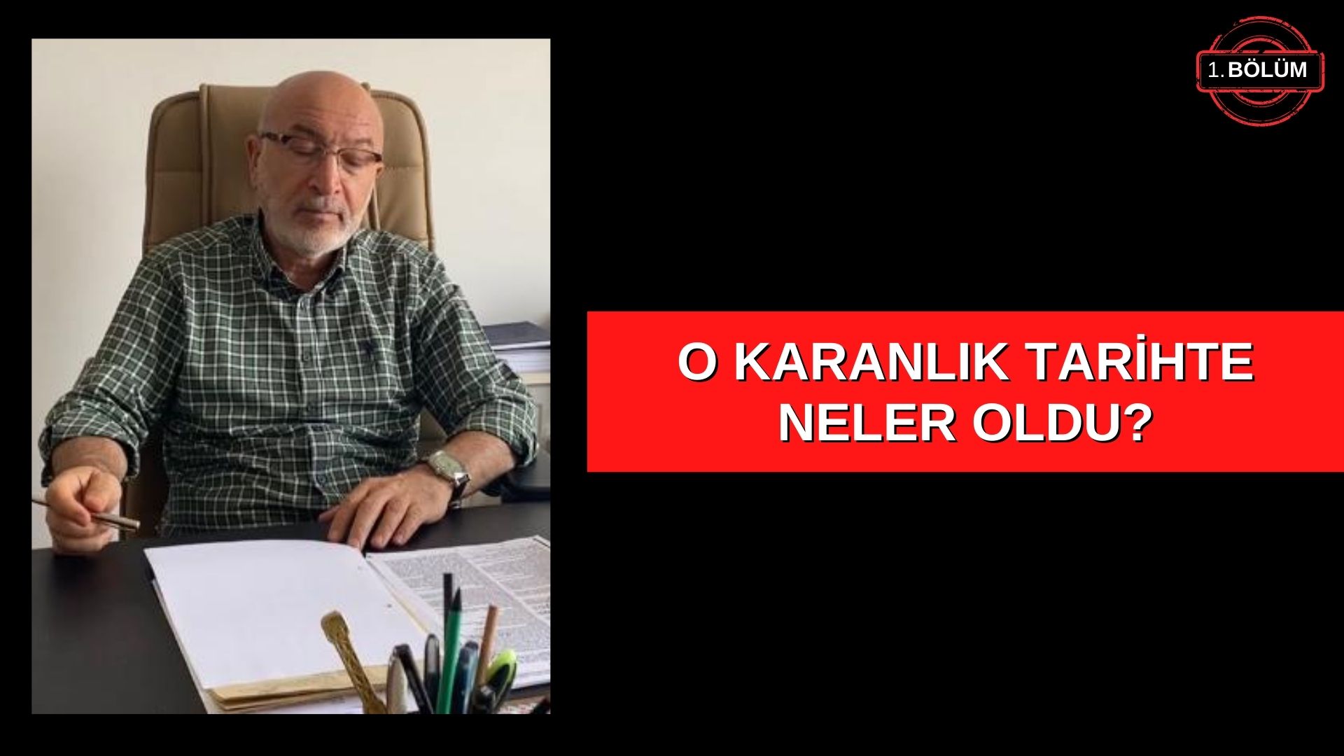 O KARANLIK TARİHTE NELER OLDU?