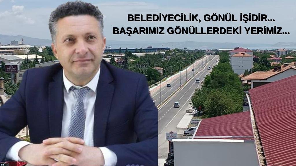 BELEDİYECİLİK, GÖNÜL İŞİDİR…BAŞARIMIZ GÖNÜLLERDEKİ YERİMİZ…