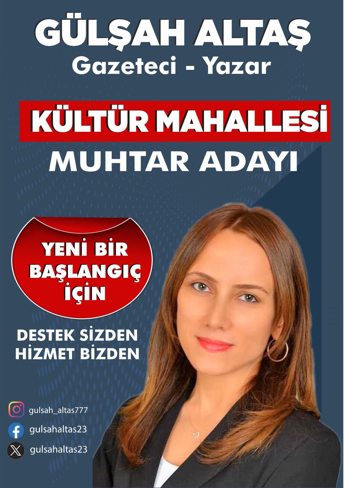 MAHALLEYE KADIN ELİ GEREK:GAZETECİ GÜLŞAH ALTAŞ, KÜLTÜR MAHALLESİ’NDEN MUHTAR ADAYI OLDU