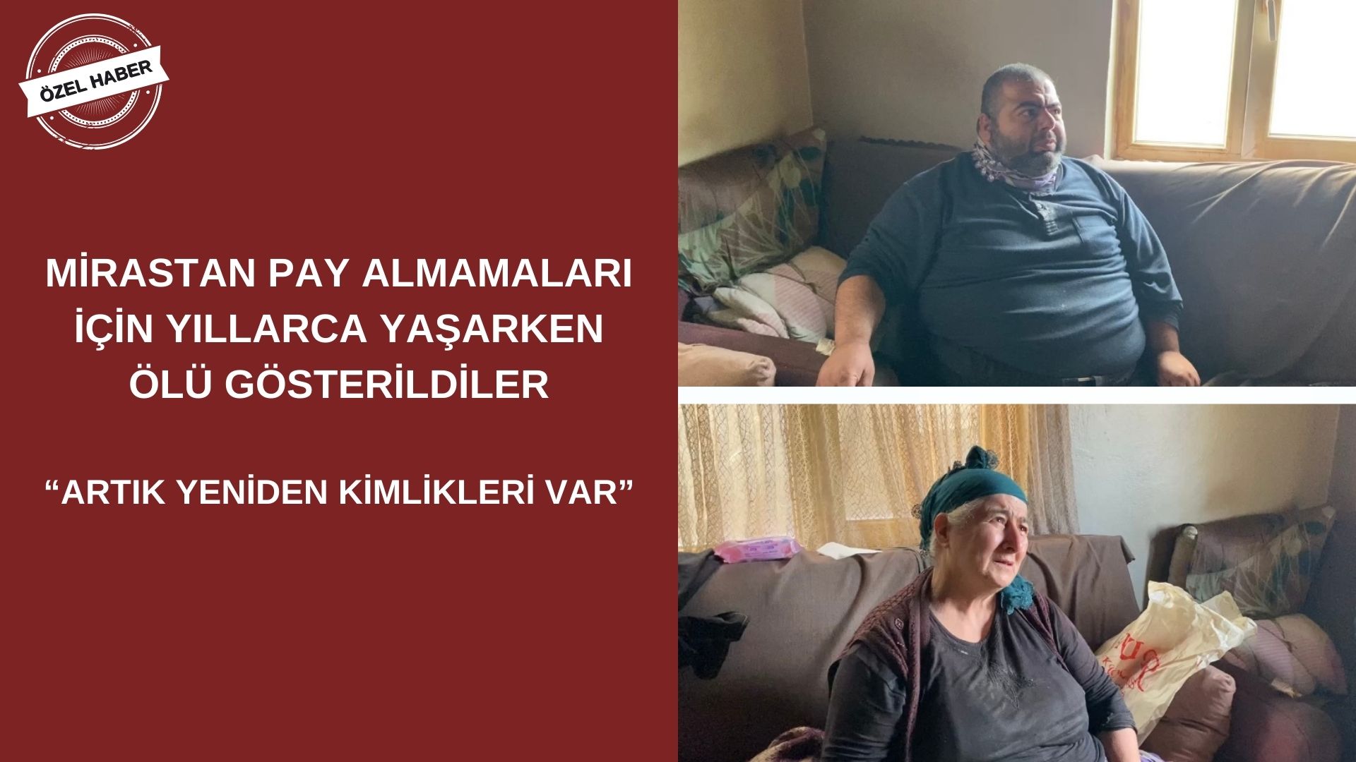 MİRASTAN PAY ALMAMALARI İÇİN YILLARCA YAŞARKEN ÖLÜ GÖSTERİLDİLER