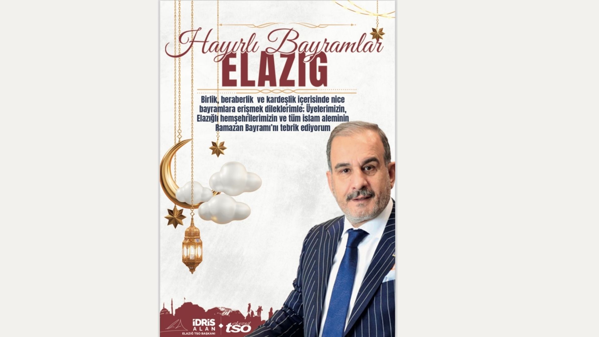 ELAZIĞ TSO BAŞKANI İDRİS ALAN’NIN BAYRAM KUTLAMA MESAJI