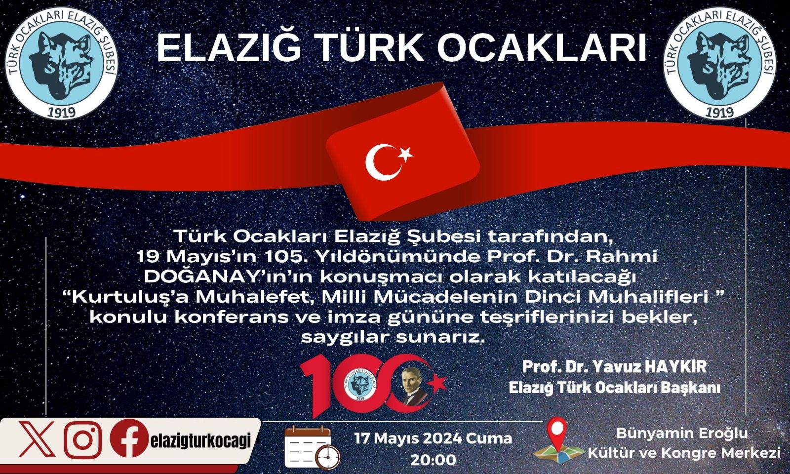 ELAZIĞ TÜRK OCAĞI 19 MAYIS’IN 105. YILDÖNÜMÜNDE “KURTULUŞ’A MUHALEFET- MİLLİ MÜCADELENİN DİNCİ MUHALİFLERİ” KONULU KONFERANS DÜZENLEYECEK