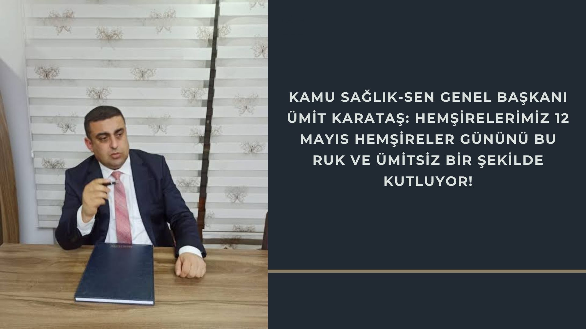 BAŞKAN KARATAŞ: “ HEMŞİHRELERİMİZ 12 MAYIS HEMŞİHRELER GÜNÜNÜ BURUK VE ÜMİTSİZ KUTLUYOR! “