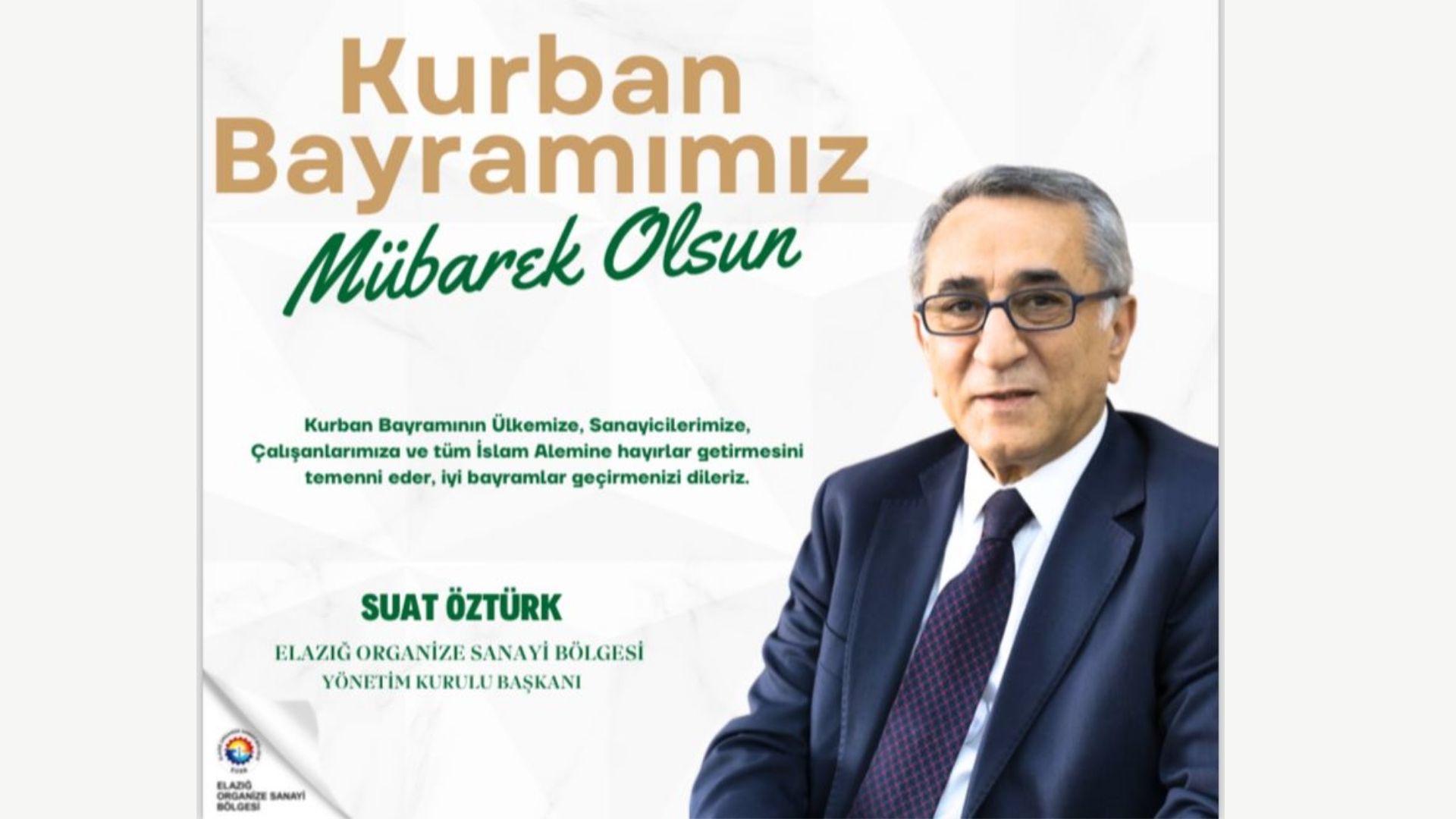 ELAZIĞ ORGANİZE SANAYİ BÖLGESİ YÖNETİM KURULU BAŞKANI SUAT ÖZTÜRK