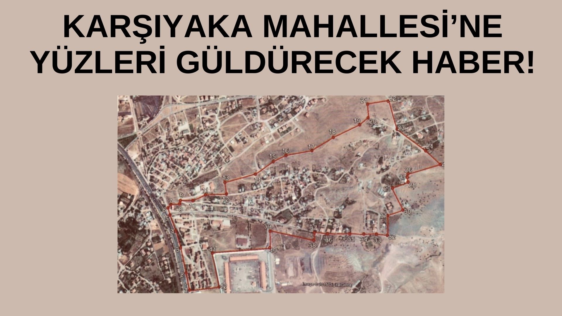 KARŞIYAKA MAHALLESİ’NİN KONUT SORUNUNUN  ÇÖZÜMÜ İÇİN ADIM ATILDI!