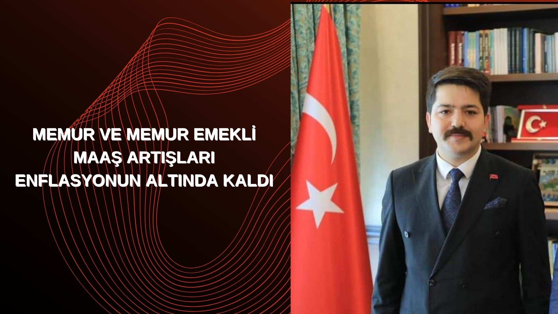 MEMUR VE MEMUR EMEKLİ MAAŞ ARTIŞLARI ENFLASYONUN ALTINDA KALDI