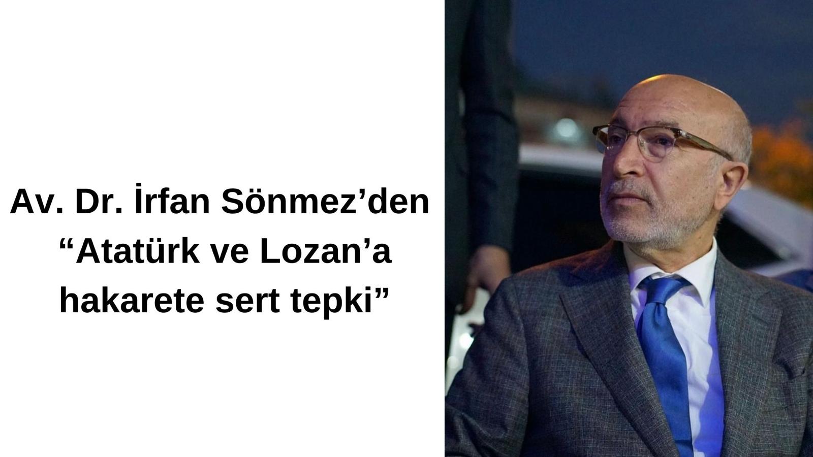 Camide Atatürk ve Lozan’ı eleştiren vaize Av. Dr. İrfan Sönmez’den sert tepki: ”Amaç Atatürk’e küfretmek”