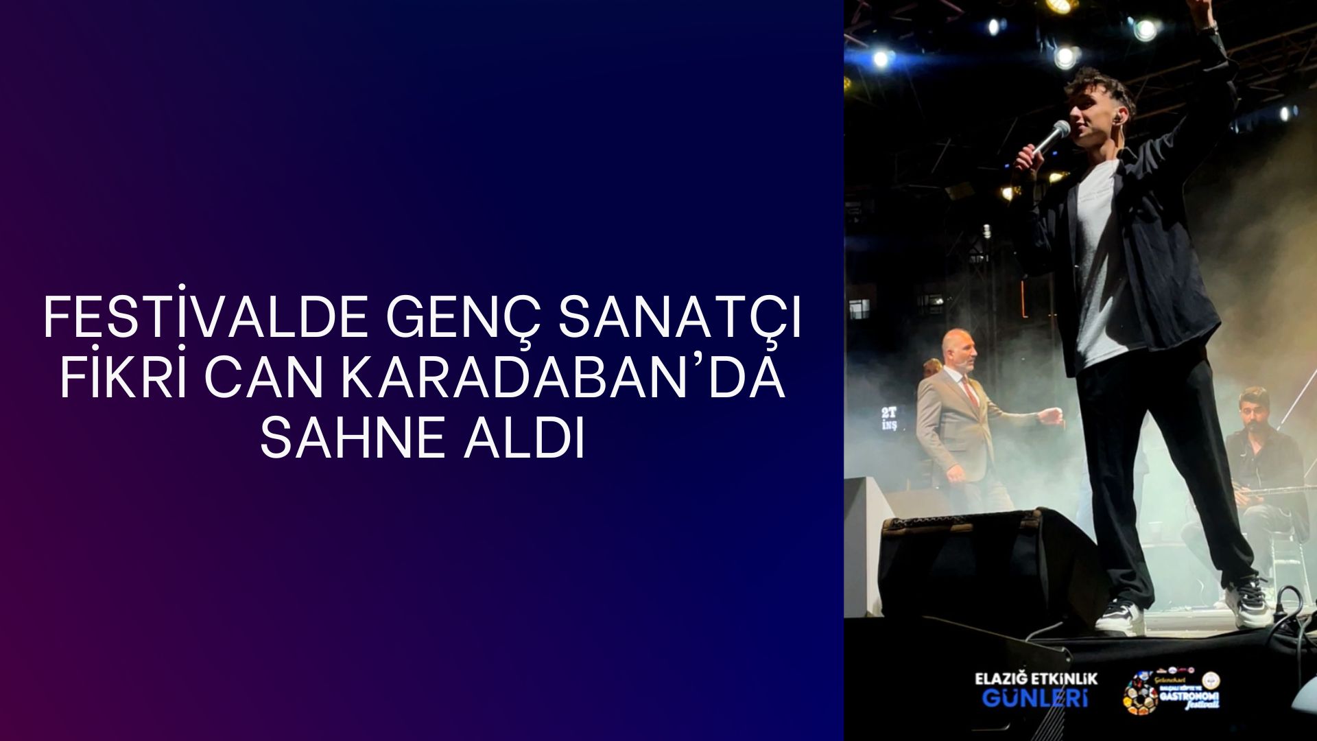 FESTİVALDE GENÇ SANATÇI FİKRİ CAN KARADABAN’DA SAHNE ALDI