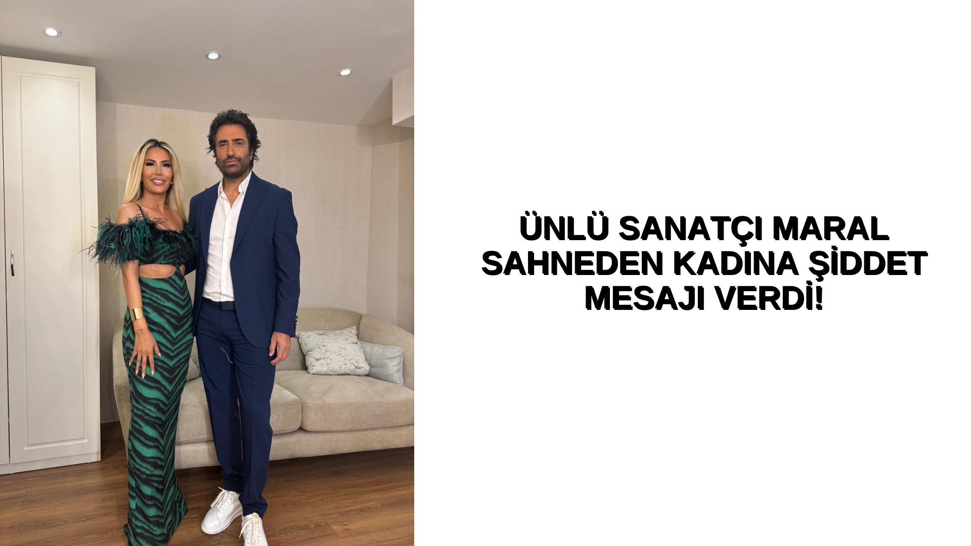 ÜNLÜ SANATÇI MARAL SAHNEDEN KADINA ŞİDDET MESAJI VERDİ!