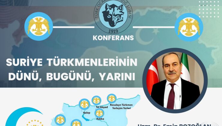 Elazığ Türk Ocağı ” Suriye Türkmenlerinin Dünü, Bugünü, Yarını” isimli Konferans Düzenleyecek