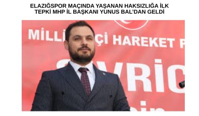 BAŞKAN BAL: ELAZIĞ’A UYGULANAN ÇİFTE STANDARTTIR. KARARDAN BİR AN ÖNCE VAZGEÇİLMELİDİR.”