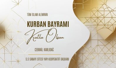 S.S SANAYİ SİTESİ YAPI KOOPERATİFİ BAŞKANI CEBRAİL KARLIDAĞ HAYIRLI BAYRAMLAR DİLER