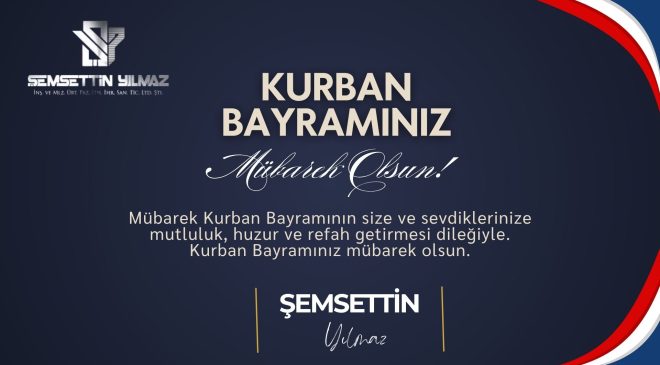 ŞEMSETTİN YILMAZ TİCARET HAYIRLI BAYRAMLAR DİLER