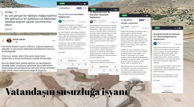 Vatandaşın isyanı: ”Elazığ halkı.Susuzsunuz! Verdiğiniz oyun cezasını çekiyorsunuz.”