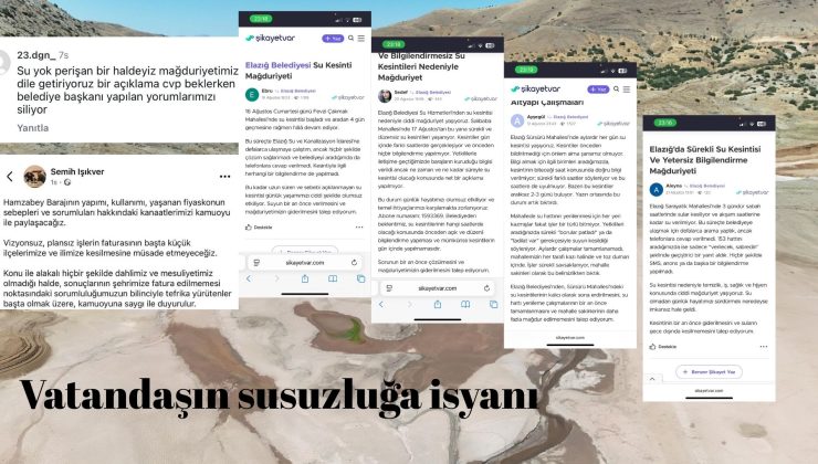 Vatandaşın isyanı: ”Elazığ halkı.Susuzsunuz! Verdiğiniz oyun cezasını çekiyorsunuz.”