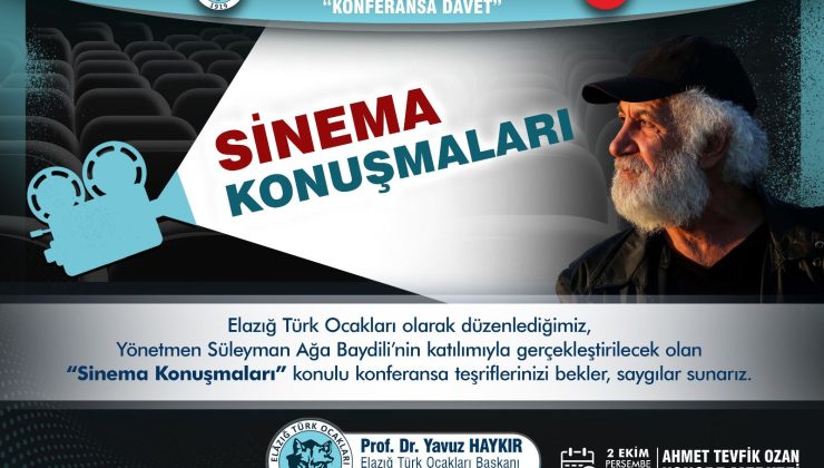 ELAZIĞ TÜRK OCAKLARI, “SİNEMA KONUŞMALARI” KONULU BİR KONFERANS DÜZENLEYECEK