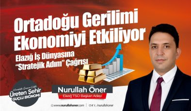 ETSO Başkan Adayı Öner:”Ortadoğudaki gelişmeler gerilimler küresel ekonomide yeni bir süreci başlatıyor”