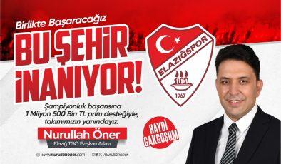 ETSO Başkan Adayı Öner’den Elazığspor’a 1 Milyon 500 Bin TL prim desteği