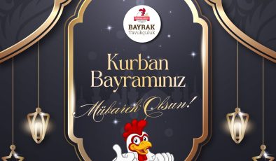 BAYRAK TAVUKÇULUK İYİ BAYRAMLAR DİLER