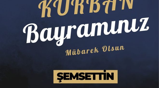 ŞEMSETTİN YILMAZ İNŞAAT İYİ BAYRAMLAR DİLER