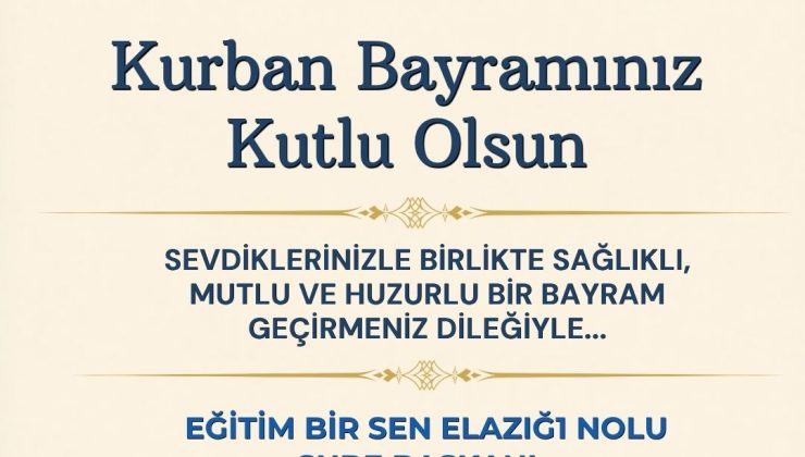 EĞİTİM BİR SEN ELAZIĞ ŞUBE BAŞKANI İBRAHİM BAHŞİ İYİ BAYRAMLAR DİLER