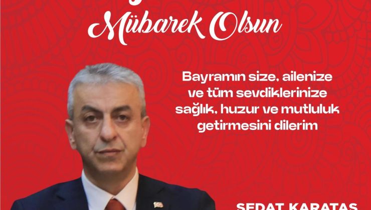 ELAZIĞ TİCARET VE SANAYİ ODASI MECLİS BAŞKANI SEDAT KARAŞ İYİ BAYRAMLAR DİLER