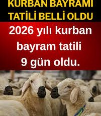 KURBAN BAYRAMI TATİLİ 9 GÜN