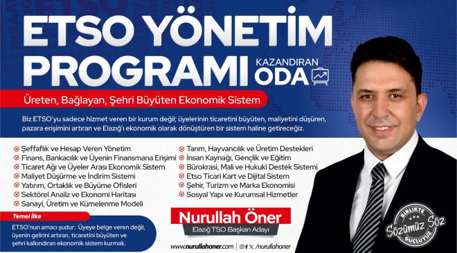 Nurullah Öner’den Ekonomik Dönüşüm Manifestosu: ETSO Üreten ve Kazandıran Bir Sisteme Dönüşecek