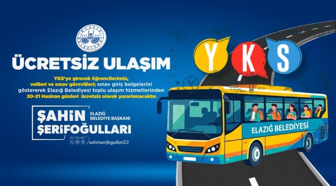Elazığ Belediyesi, YKS için ücretsiz ulaşım desteği sunacak. 