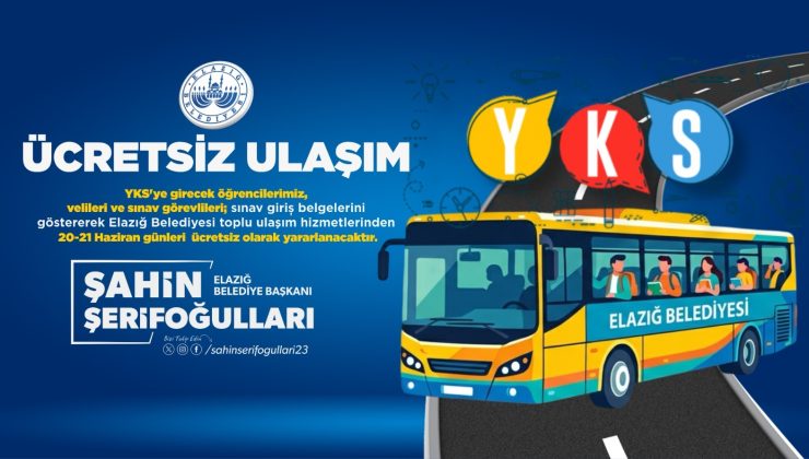 Elazığ Belediyesi, YKS için ücretsiz ulaşım desteği sunacak. 