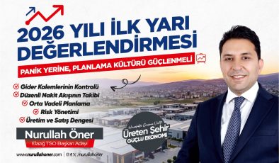 ETSO Başkan Adayı Nurullah Öner’den 2026 Yılı İlk Yarısı Değerlendirmesi