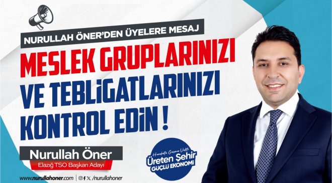 Nurullah Öner’den Üyelere Mesaj: “Tebligatınızı Alın, Grubunuzu Kontrol Edin”