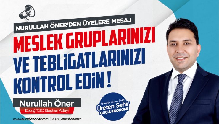 Nurullah Öner’den Üyelere Mesaj: “Tebligatınızı Alın, Grubunuzu Kontrol Edin”