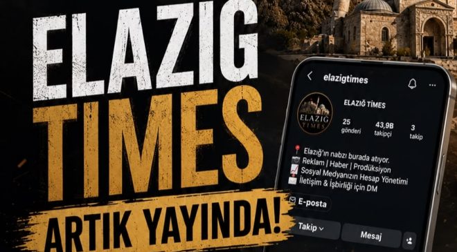 ELAZIĞ TİMES, yayın hayatına başladı