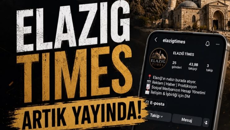 ELAZIĞ TİMES, yayın hayatına başladı