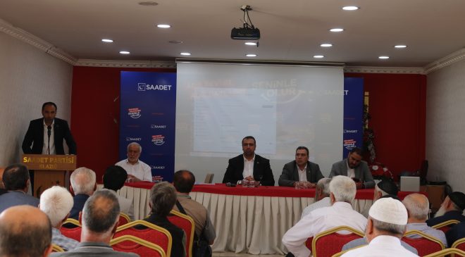 SAADET PARTİSİ ELAZIĞ’DA İL DİVANINI TOPLADI: TEŞKİLATTA HEDEF BÜYÜK