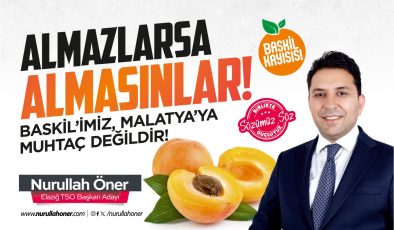 Almazlarsa Almasınlar; Baskilimiz Malatya’ya Muhtaç Değildir