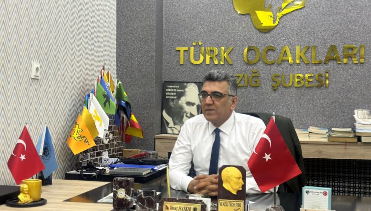 Elazığ Türk Ocakları Başkanı Yavuz Haykır: “Elazığ, Türklüğün Yıkılmaz Kalesidir”