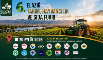 6. Elazığ Tarım, Hayvancılık ve Gıda Fuarı, Çarşamba günü başliyor