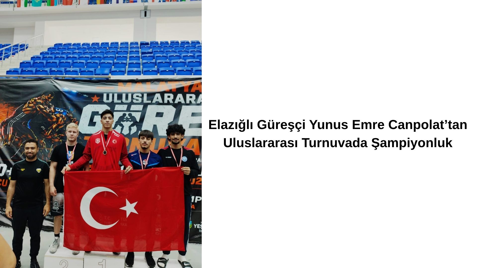 Elazığlı Güreşçi Yunus Emre Canpolat’tan Uluslararası Turnuvada Şampiyonluk