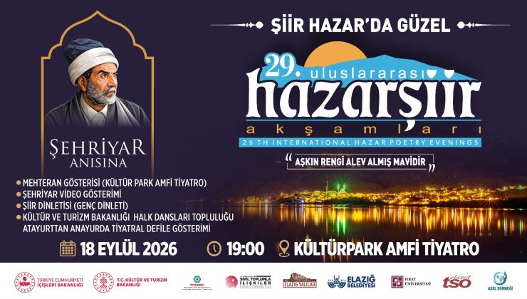 29. ULUSLARARASI HAZAR ŞİİR AKŞAMLARI BAŞLIYOR