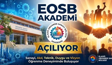 Elazığ Sanayisinde Küresel Dönüşüm: EOSB Akademi ile Geleceğin Liderleri Yetişiyor