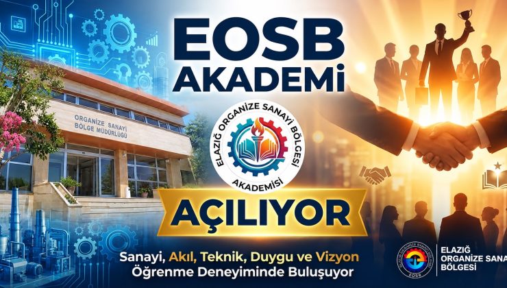 Elazığ Sanayisinde Küresel Dönüşüm: EOSB Akademi ile Geleceğin Liderleri Yetişiyor