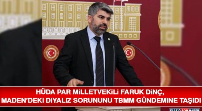 HÜDA PAR Gündeme Taşıdı, Maden’e Diyaliz Merkezi Geliyor