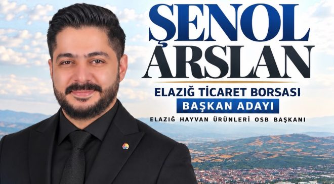 ŞENOL ARSLAN, GÜÇLÜ YÖNETİM TECRÜBESİ VE YENİLİKÇİ VİZYONUYLA ELAZIĞ TİCARET BORSASI’NDA YENİ BİR DÖNEMİ HEDEFLİYOR